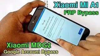Mi A1 FRP Bypass Without pc 2022 @TechnologyGyan