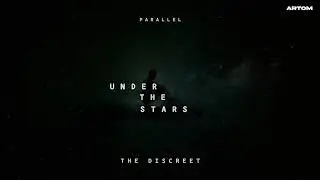 UNDER THE STARS- The Discreet (Official Audio)