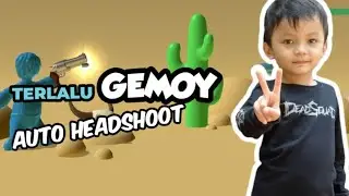 TERLALU GEMOY || AUTO HEADSHOOT !!