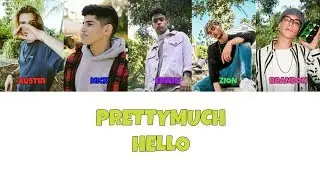 PRETTYMUCH Hello Lyrics
