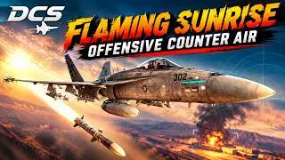 DCS F/A-18C Hornet OCA Strike Mission - Flaming Sunrise Campaign