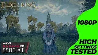 Elden Ring - RX 5500 XT + i7 4770 | High Settings Tested