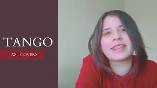 ►Asu Covers◄ Tango - (Original Abir) M/V Cover