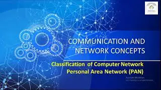 Communication and Network Concepts| Classification of Computer Network|Personal Area Network(PAN)