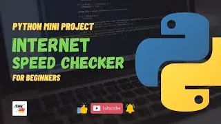 #10 Internet Speed Checker | Python Mini Project | Jr. Eternal