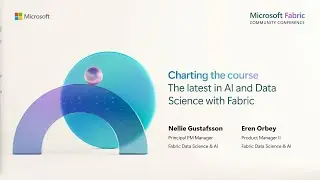 Charting the Course: The Latest in AI & Data Science with Fabric | FabCon 2024