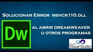 Solución al Error msvcr110.dll  en DreamWeaver u otros programas
