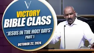 Victory Apostolic Church -  Bible Class - October 22, 2024