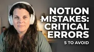 Why Your Notion Setup Isn't Working (5 Critical Mistakes)