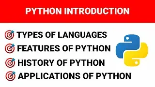 Introduction to Python | History of Python | Features and Applications of Python | WELCOME ENGINEERS