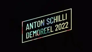Anton Schilli | Motion Design  Showreel 2022