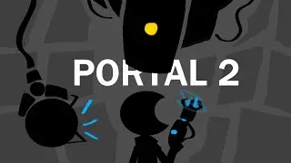 COMPLETE IDIOT plays PORTAL 2 for the FIRST TIME