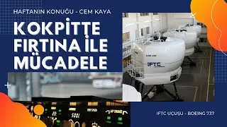 IFTC-BOEING 737 UÇUŞU-FIRTINA KIYAMET