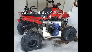 Arctic cat DVX 400cc to 420cc full build