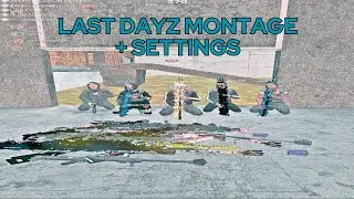 My last Dayz Montage + Settings #fancy