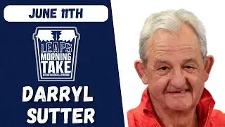 Darryl Sutter on Berube’s Leafs, Marner's Future, Sam Bennett, & Why Toronto Isn’t Far Off