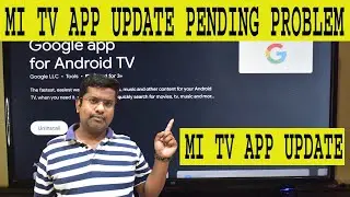 Mi Tv App Update Pending Problem | Mi Tv App Update | Download Pending | Android Tv | How To | Mi Tv