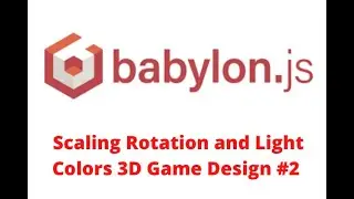 BabylonJS Tutorial #2 Rotation and Light Colors 3D Game