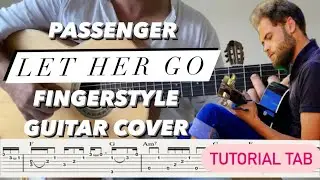 Passenger - Let Her Go Fingerstyle Guitar Cover / Tutorial Tab