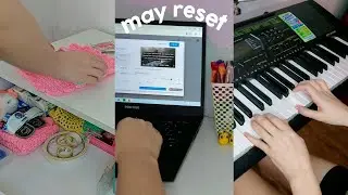 may reset 💌 | deep cleaning, journaling, going back to routine & more