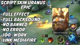 SCRIPT SKIN URANUS CALESTIAL BASTION EARLY ACCES FULL EFFECT + AUDIO NO PASSWORD || MEDIAFIRE