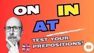 English Prepositions Test: in, on and at