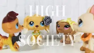 LPS: High Society (Episode 8) 