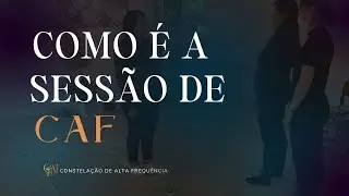 Como é a sessão de Constelação de Alta Frequência | Aula Introdutória #006 Formação CAF