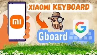 How to Xiaomi Keyboard convert to Gboard in Xiaomi mobile 