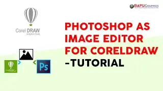 How to use Photoshop as an image editor for CorelDraw | Tutorial