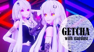 ♢GETCHA♢  星尘Stardust/Minus  |MMD| 》MMD models dl