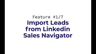 How to Import Leads from Linkedin Sales Navigator ?
