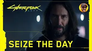 Cyberpunk 2077 — Seize the Day | ConGames007