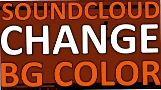 Soundcloud How To Change Background (Color & Player)