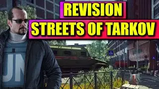 Revision - Streets of Tarkov ★ Escape from Tarkov