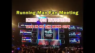 런닝맨 베트남 팬미팅 공연 직캠 (20191201) / Running Man Fan Meeting in Viet nam / CHẠY ĐI CHỜ CHI Việt Nam 2019