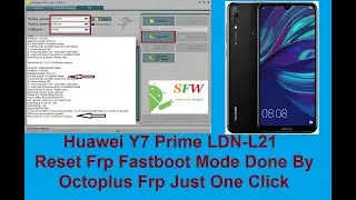 Huawei Y7 Prime LDN-L21 Reset Frp Fastboot Done By Octoplus Frp