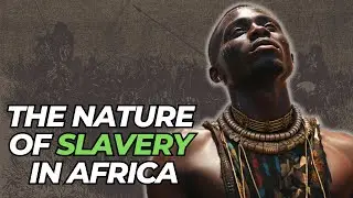 The Nature Of Slavery In Africa