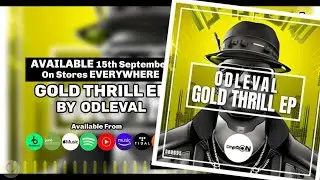 Gold Thrill EP By Odleval (OUT NOW)