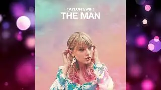 taylor swift - the man (sped up)