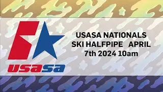 USASA NATIONALS HALFPIPE  Presented by Columbia Group 4 April 7th, 2024