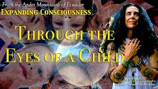 Through the Eyes of a Child