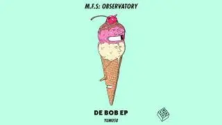 M.F.S: Observatory - Acid Sprint