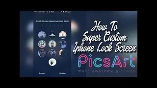 CARA EDIT SUPER CUSTOM IPHONE LOCK SCREEN DI PICSART ANDROID