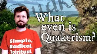 Is Quakerism a Religion, Faith or Way?