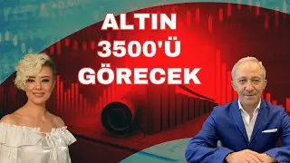 Altın 3500 Doları görür Ekonomi yorum Altın yorum