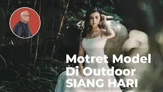 Motret Model di Outdoor Siang Hari
