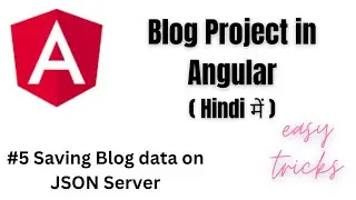 5.   Installing JSON Server and Sending blog data to server  | Blog Project tutorial
