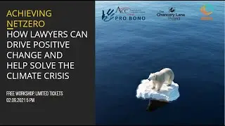 Webinar Achieving NetZero - How lawyers can drive positive change and help solve the climate crisis
