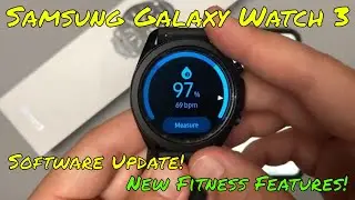 Samsung Galaxy Watch 3 | Software Update | New Fitness Features!